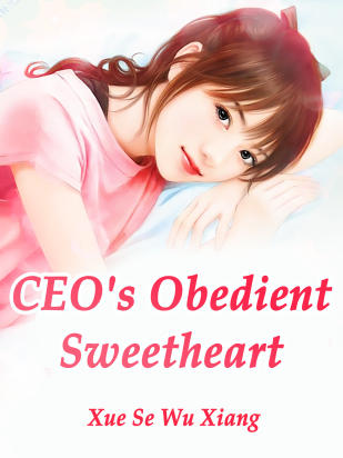 CEO's Obedient Sweetheart